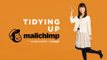 Marie Kondo Tidy Up Mailchimp|Mailchimp Marie Kondo Tags||||Mailchimp Partner